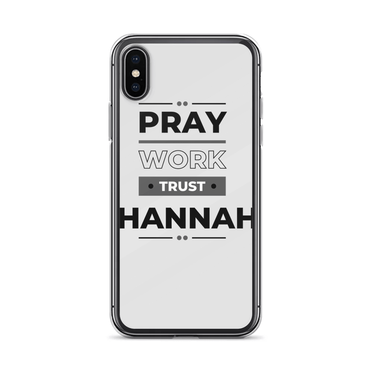 HANNAH Phone Case - Pray, Work, Trust Design