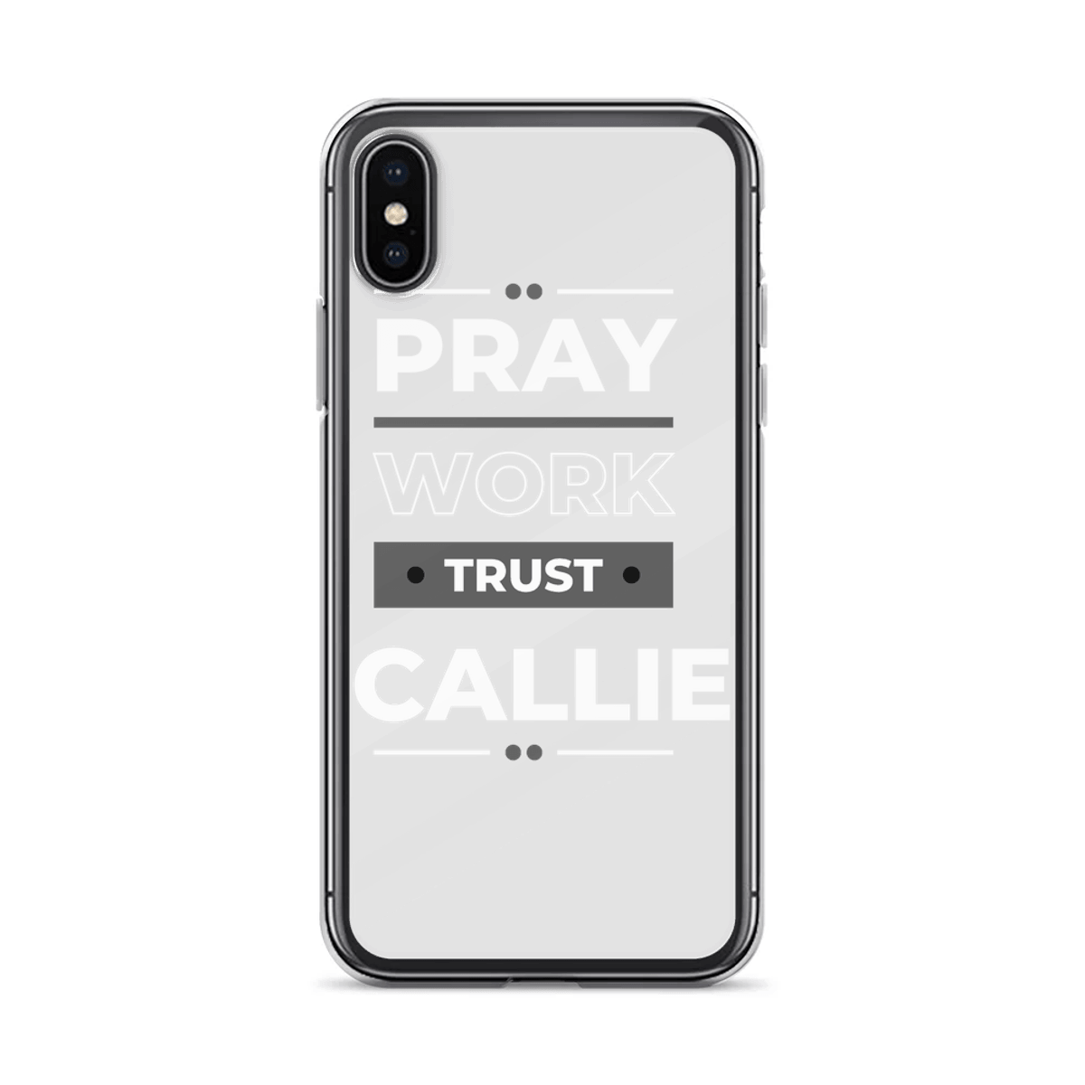CALLIE Personalized Case - Pray Work Trust Design