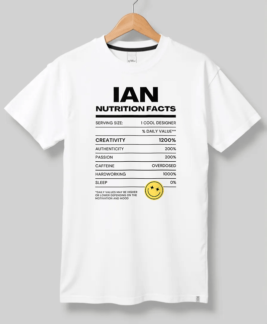 Personalized "Nutrition Facts" T-Shirt with IAN, Celebrating Individuality.