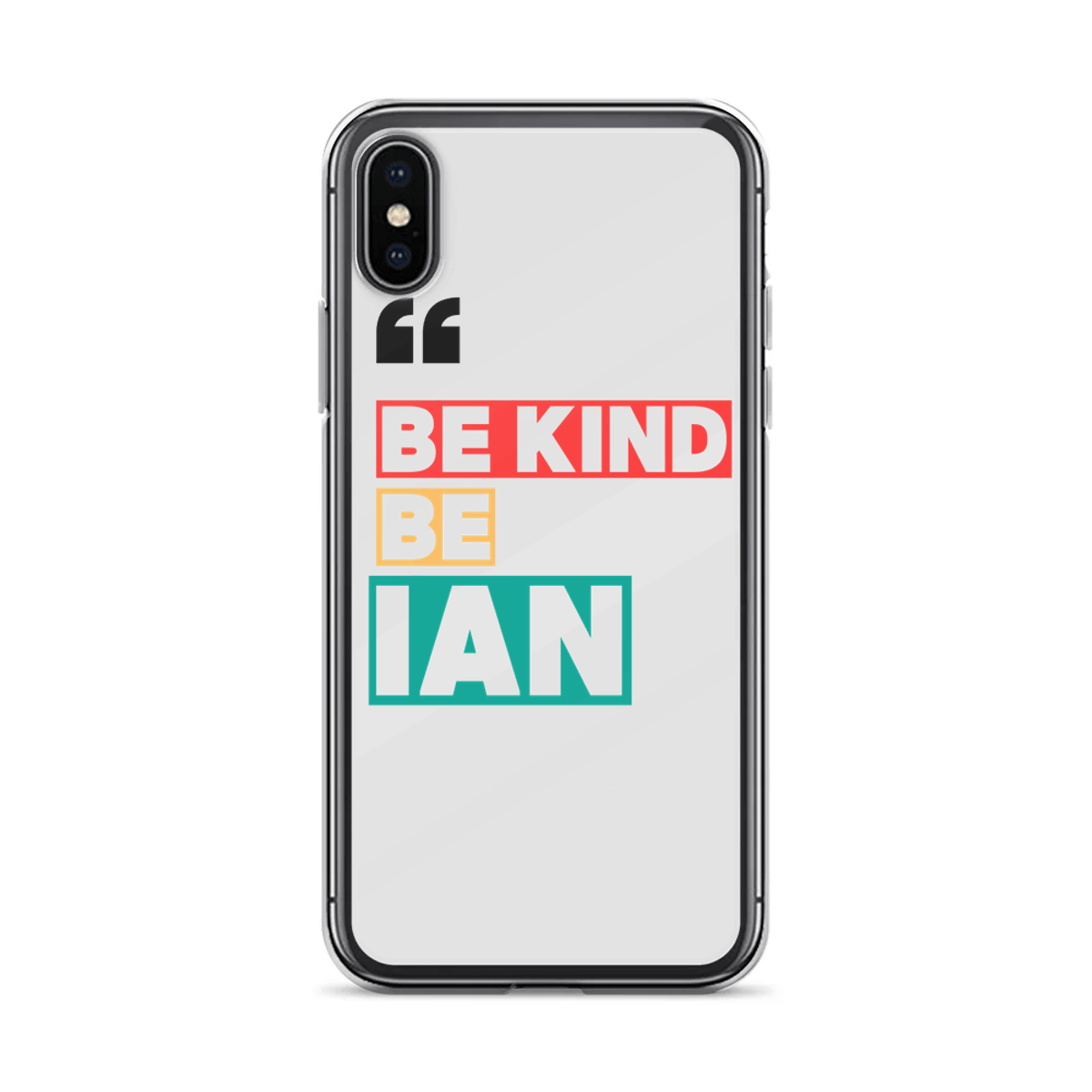 Be Kind, Be IAN - Custom Phone Case with Vibrant Color Print