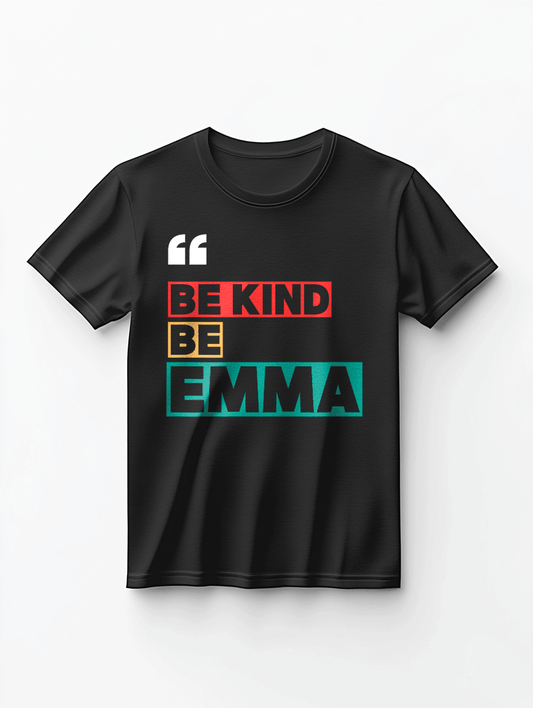 Be Kind Be EMMA" Personalized Black T-Shirt with Vibrant Typography