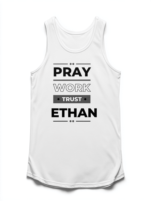 ETHAN Personalized Tank Top - Pray, Work, Trust