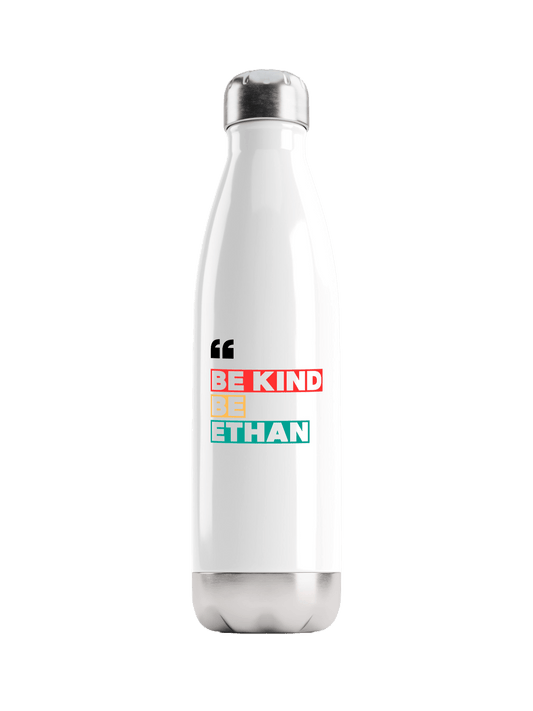 ETHAN Personalized Water Bottle: BE KIND, BE ETHAN
