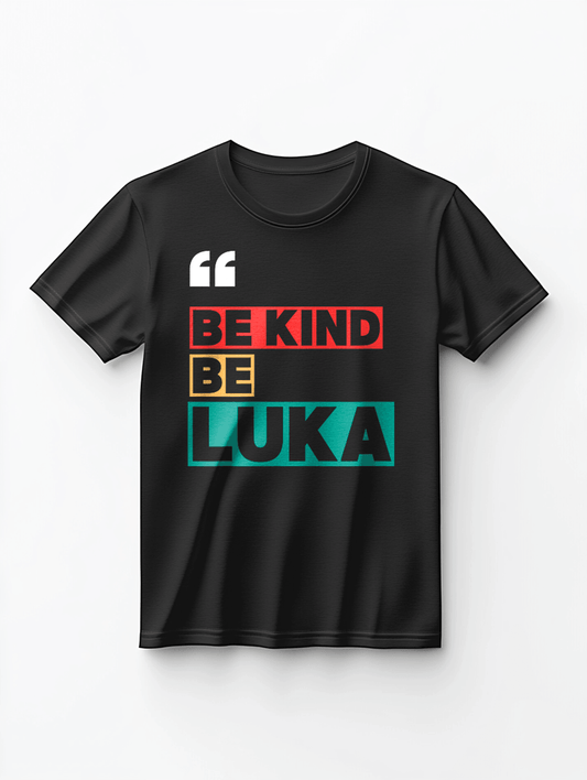 Be Kind Be LUKA" Personalized Black T-Shirt with Vibrant Typography