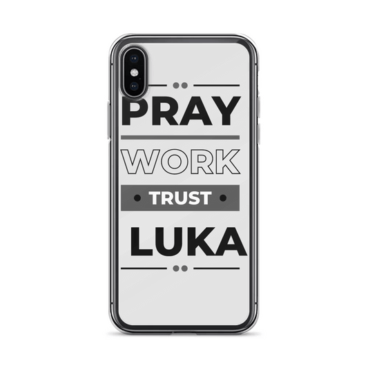 LUKA Phone Case - 'Pray, Work, Trust' Design
