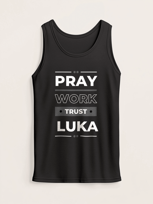 LUKA Personalized Tank Top - Pray, Work, Trust