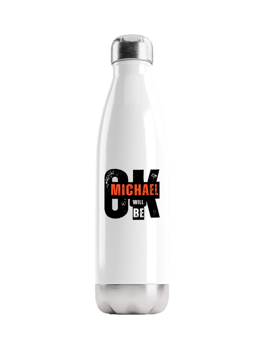 MICHAEL's Personalized 'OK WILL BE' Water Bottle