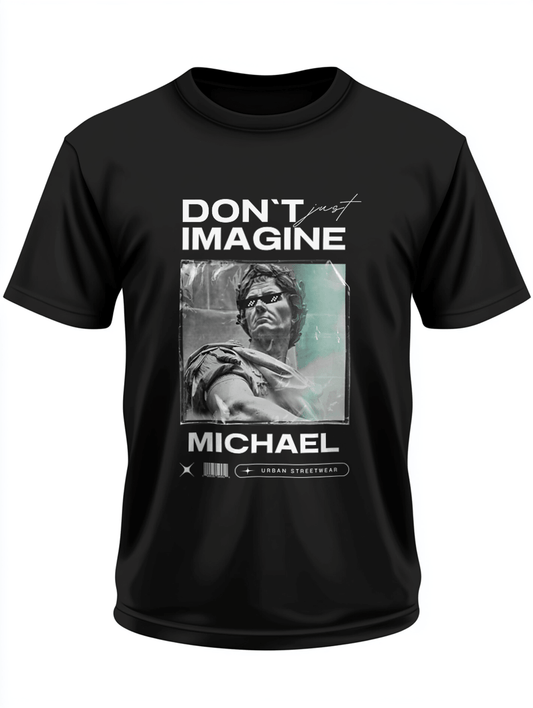 MICHAEL Personalized T-Shirt - Don't Just Imagine