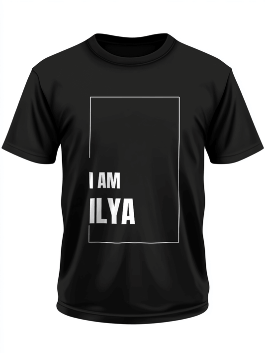 I AM ILYA" Personalized Statement Black T-Shirt - Customizable Apparel