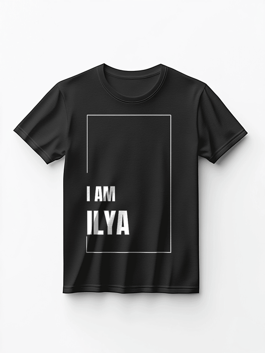 Custom "I AM ILYA" T-shirt - Personalized White Print Design