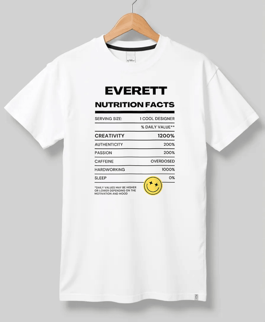 EVERETT's Personalized Nutrition Facts T-Shirt