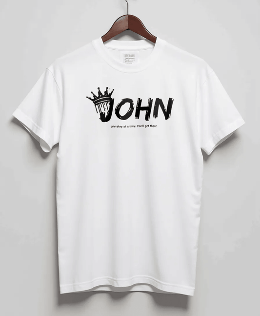 Personalized "JOHN" T-shirt with Inspirational Message & Black Crown Design