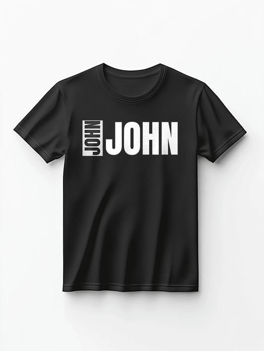 [Personalized 'JOHN' Bold Black T-shirt for JOHN]