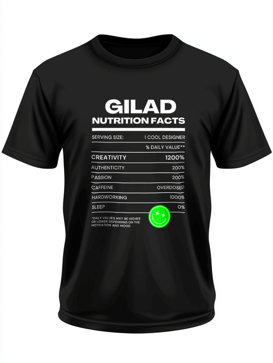 GILAD's Nutrition Facts Themed T-Shirt