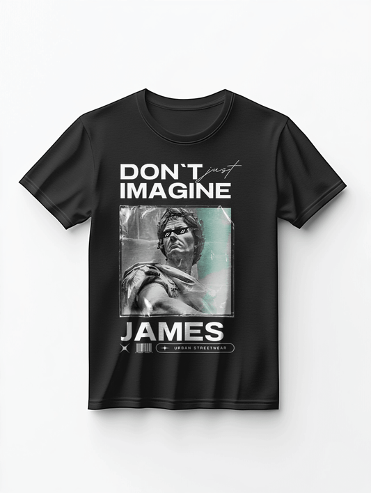 JAMES Urban Tee - DON'T JUST IMAGINE