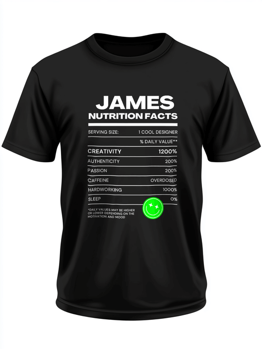 JAMES's Nutrition Facts Themed T-Shirt