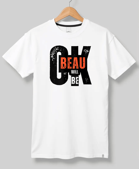 Customized BEAU T-Shirt - "OK AS I WILL BE" Distressed Design