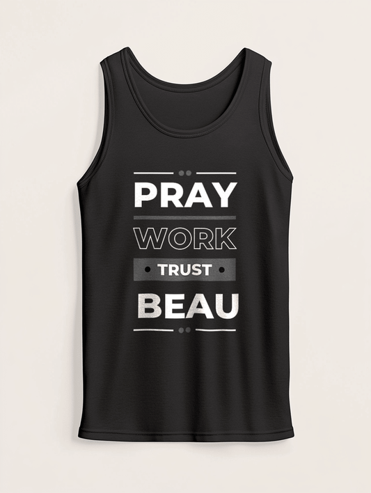 BEAU Personalized Tank Top - Pray, Work, Trust