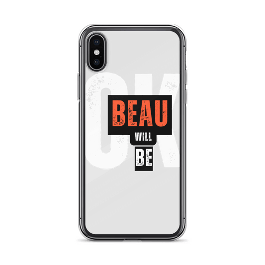 Personalized "BEAU Will Be OK" Phone Case with BEAU Highlight