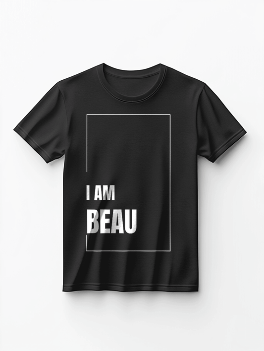 Custom "I AM BEAU" T-shirt - Personalized White Print Design