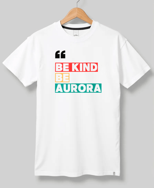 AURORA Personalized T-Shirt - Be Kind