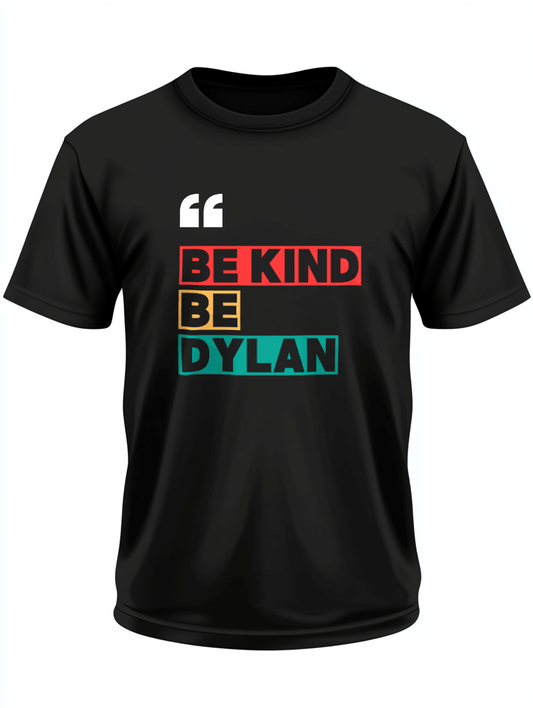 DYLAN's Personalized 'Be Kind' T-Shirt