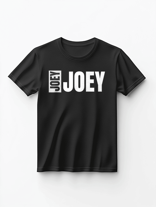 [Personalized 'JOEY' Bold Black T-shirt for JOEY]