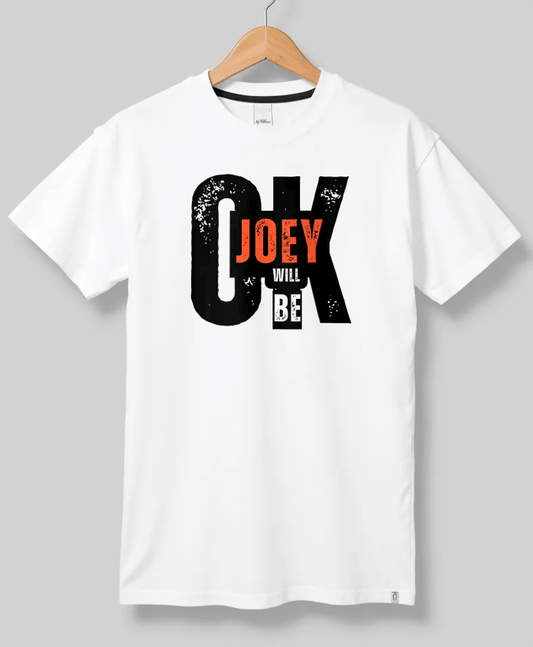 Customized JOEY T-Shirt - "OK AS I WILL BE" Distressed Design