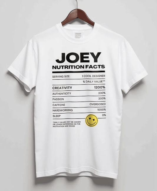 Personalized JOEY's "JOEY Nutrition Facts" T-Shirt- Celebrating Unique Traits