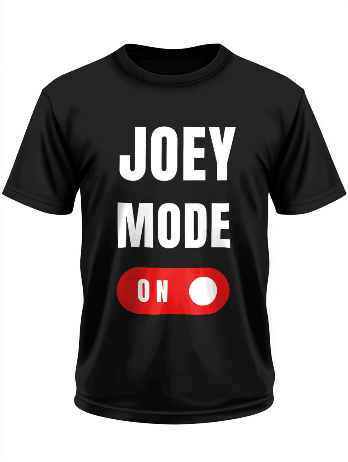Personalized "JOEY MODE ON" T-Shirt with JOEY - Premium Design & Comfy