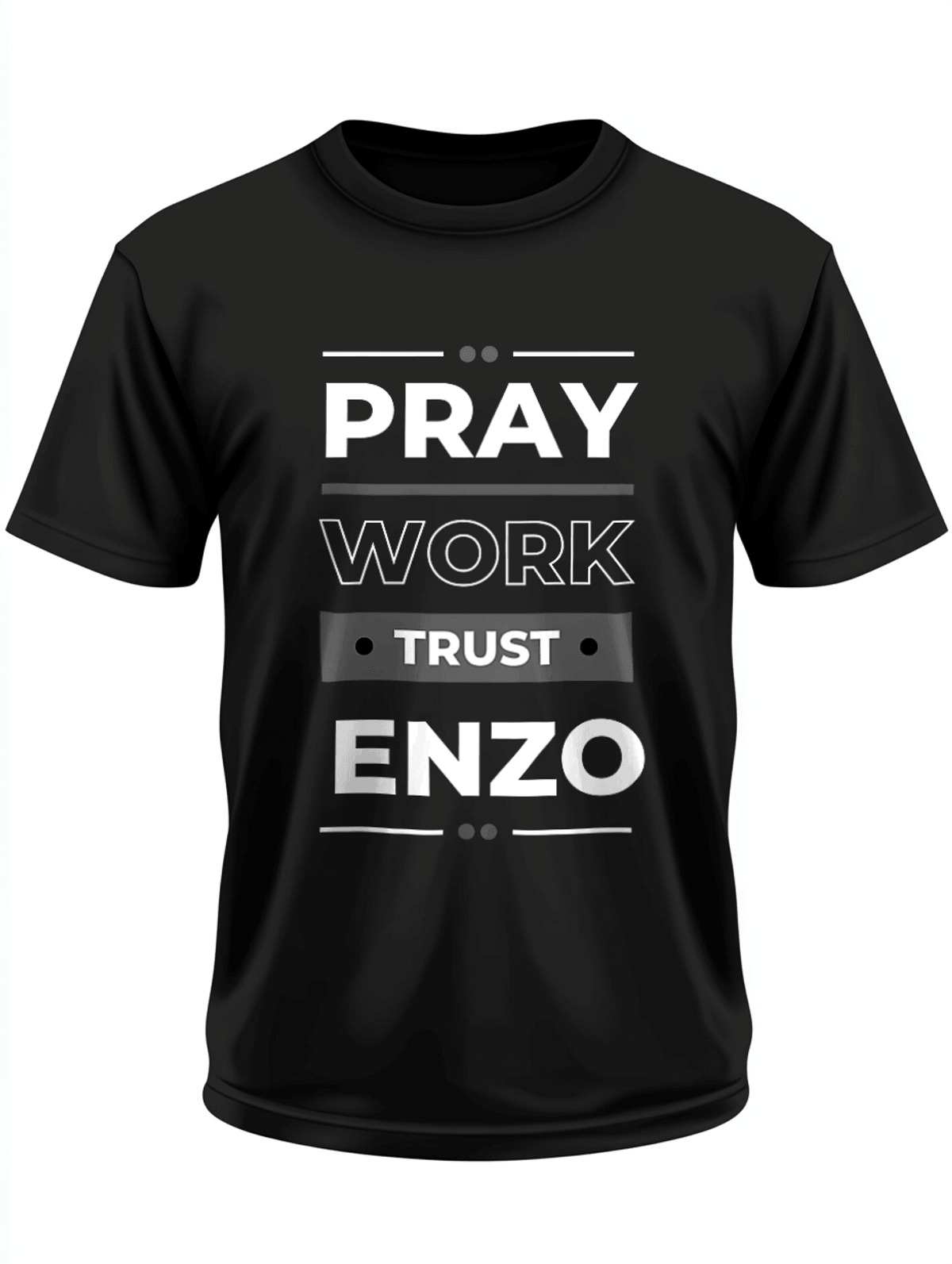 Personalized "Pray, Work, Trust ENZO" High-Quality Black T-Shirt