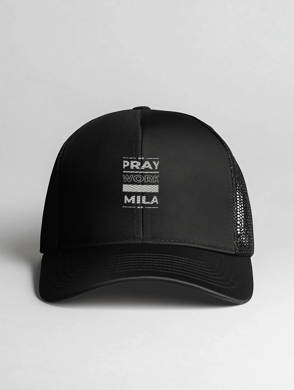 MILA Trucker Hat - PRAY, WORK, TRUST