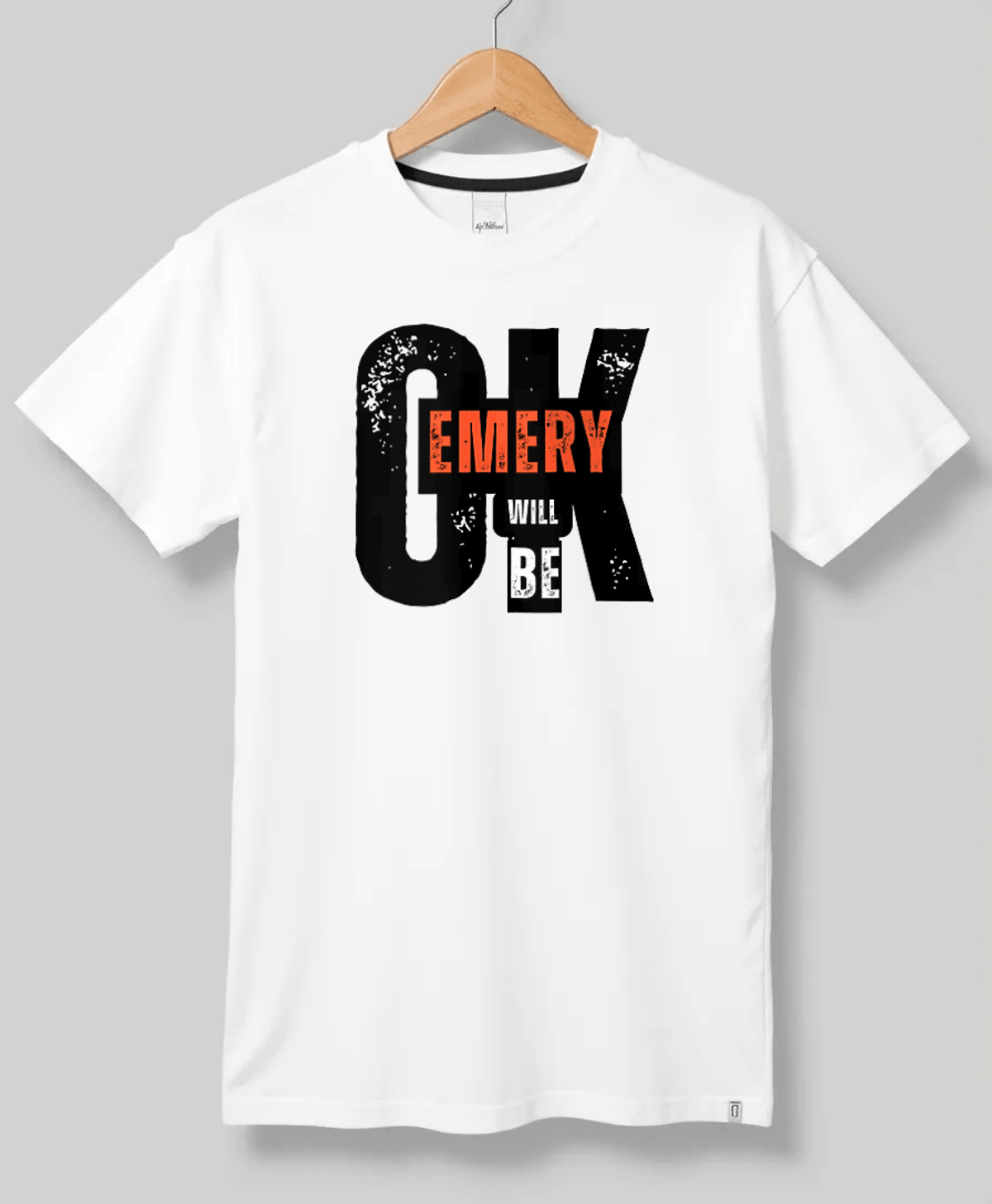 EMERY T-Shirt - WILL BE OK