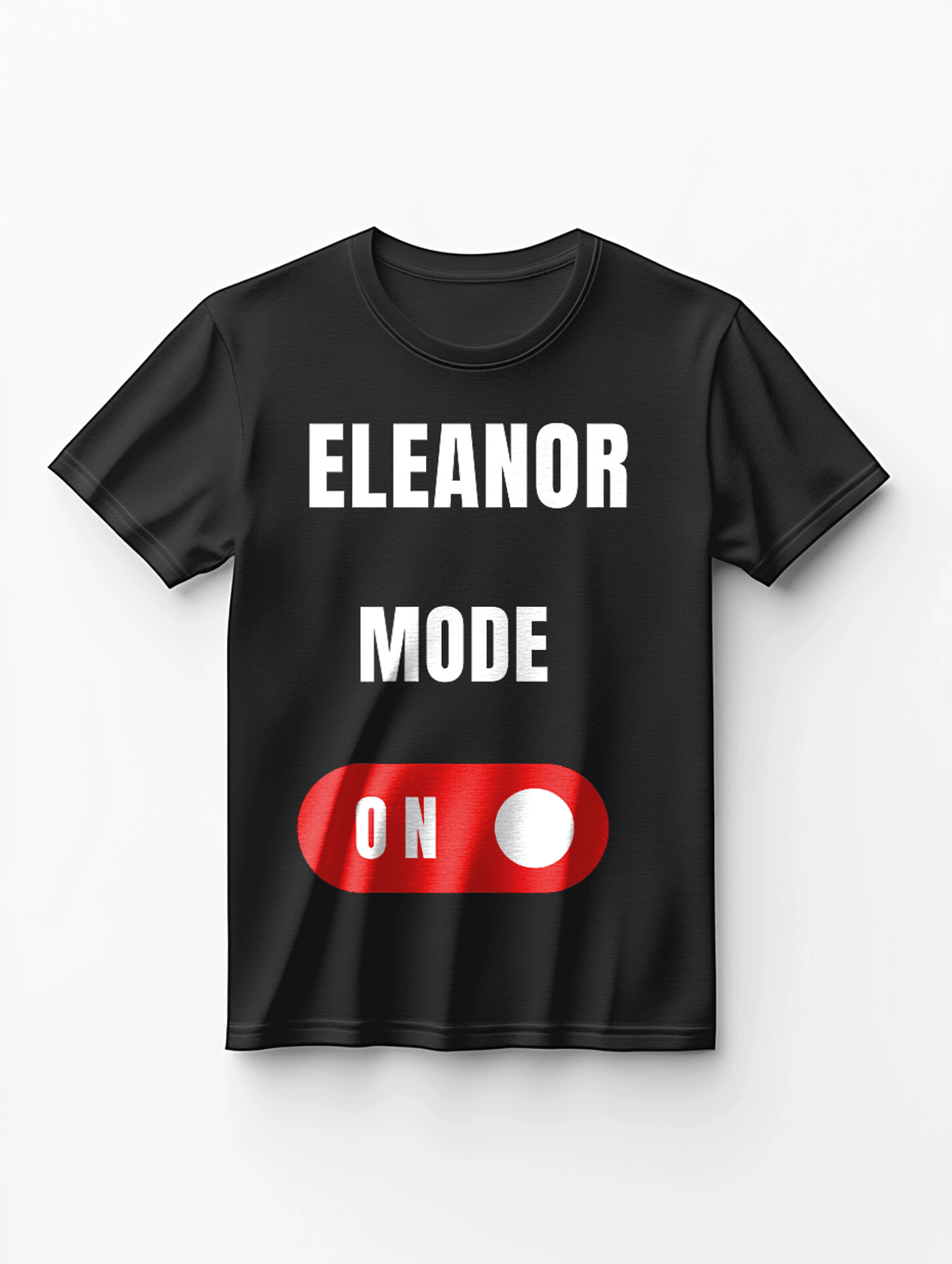 ELEANOR's Personalized 'Mode On' T-Shirt