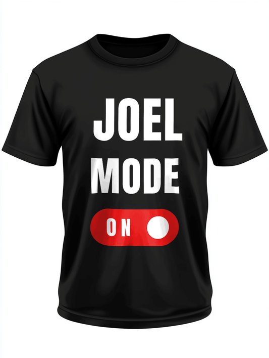 Personalized JOEL Mode T-Shirt
