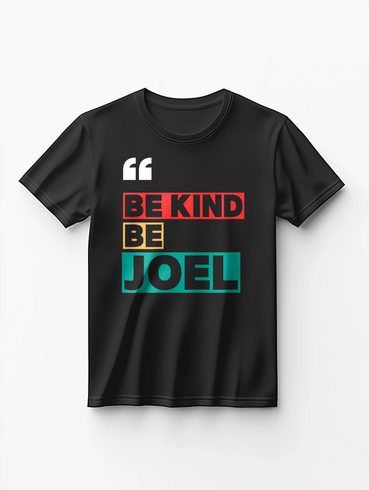 Personalized JOEL Be Kind T-Shirt