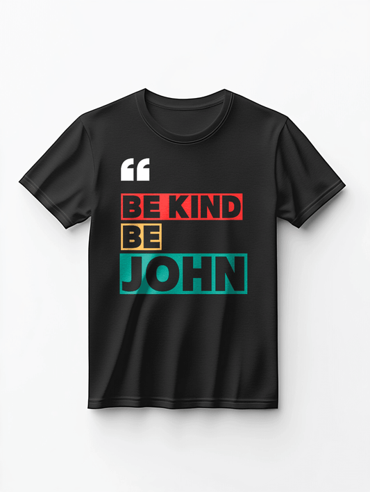 Personalized JOHN Be Kind T-Shirt