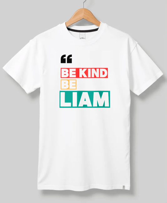 Personalized LIAM Be Kind T-Shirt
