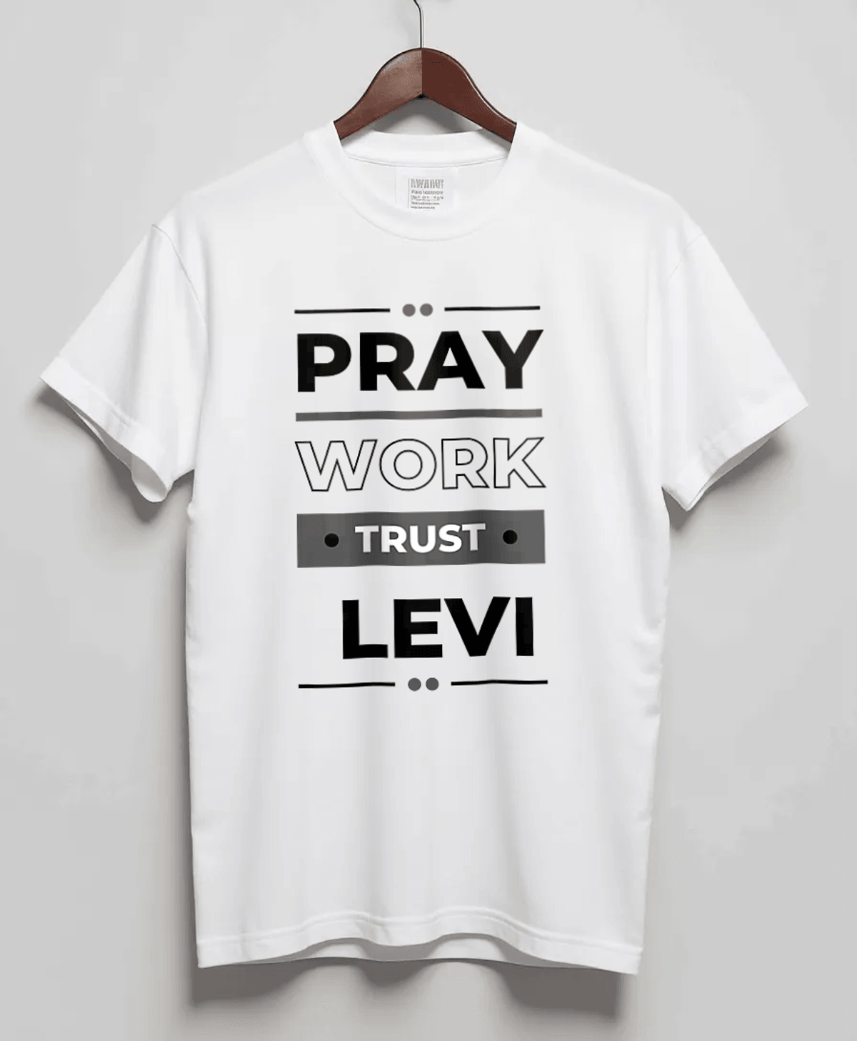 Personalized LEVI Pray-Work-Trust T-Shirt