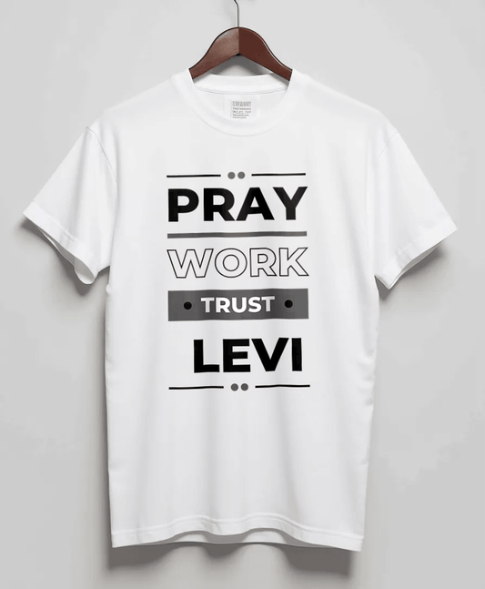 Personalized LEVI Pray-Work-Trust T-Shirt