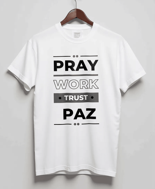 Personalized PAZ Pray-Work-Trust T-Shirt