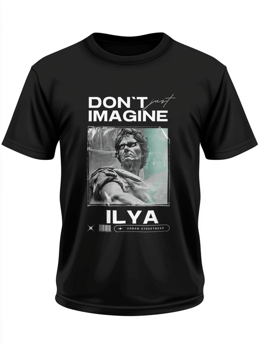 Personalized ILYA T-Shirt with Streetwise Attitude