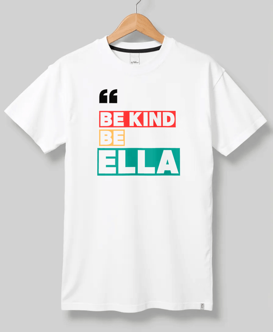 Personalized ELLA Be Kind T-Shirt